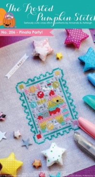 The Frosted Pumpkin Stitchery - Pen Pals N°206 - Pinata Party!
