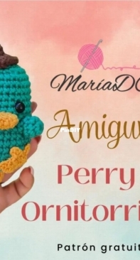 MaríaDCrochet - María Dzul - Perry the Platypus - Perry el Ornitorrinco - Spanish - Free