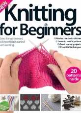 Knitting for Beginners Vol. 1 2015-  Revised Edition -Imagine Publishing Ltd