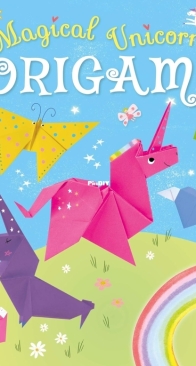 Magical Unicorn Origami -  Belinda Webster