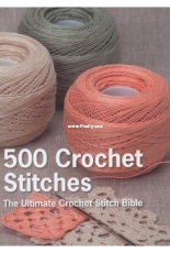 St. Martin s Griffin -500 Crochet Stitches: The Ultimate Crochet Stitch Bible
