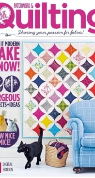 Love Patchwork and Quilting -  Issue 6, 2014