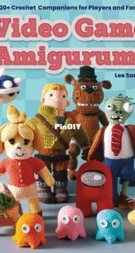 Insight Editions - Video Game Amigurumi - Klarissa Austin - Lee Sartori (2026)