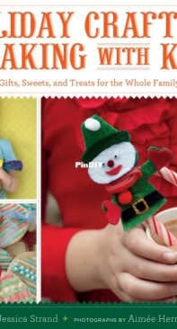 Holiday Crafting & Baking With Kids 2011