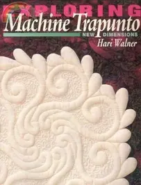 Exploring Machine Trapunto by Hari Walner