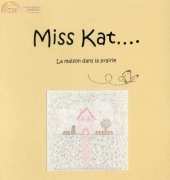 Miss Kat-La Maison dans la Prairie