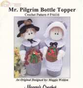 Maggies Crochet PA616 Mr. Pilgrim Bottle Topper by Maggie Weldon