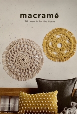 Spotlight - Macrame - 26 Projects for the Home