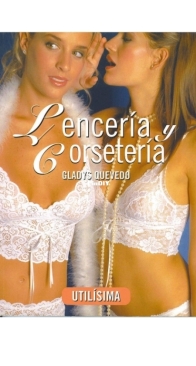 Lingerie And Corsetry - Lencería y Corsetería - Gladys Quevedo - Spanish