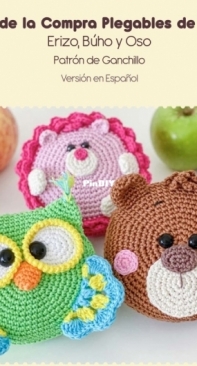 One and Two Company - Carolina Guzman - Forest Folding Shopping Bags Hedgehog, Owl and Bear - Bolsas de la Compras Plegables del Bosque, Erizo,Buho y Oso - Spanish