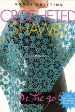 Vogue Knitting - Crocheted Shawls On the Go