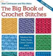 The Big Book of Crochet Stitches by Jean Leinhauser, Rita Weiss