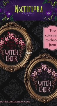 Noctiflora Designs - Homage to the Witch Choir - 2 colourways - Free