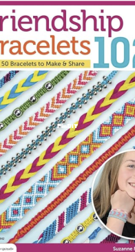 Friendship Bracelets 102 - Suzanne McNeill - 2010