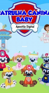 Atelie Ponto e Corte - Jeane Tavares - Paw Patrol Baby - Patrulha Canina Baby - Portuguese