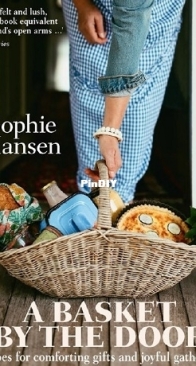 Murdoch Books - A Basket by the Door -  Sophie Hansen - 2019