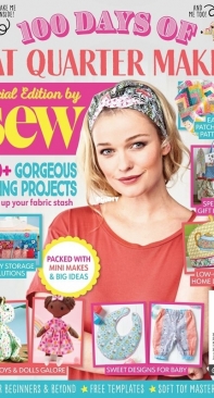 100 Days of Fat Quarter Makes - Special Edition by Sew Issue 29 - 2023