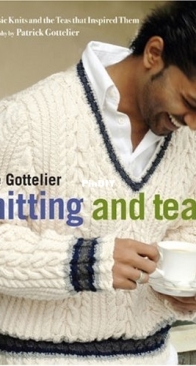 Knitting and Tea by Jane Gottelier - Potter Craft 2009