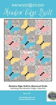 Maywood Studio - Meadow Edge Quilt - Free