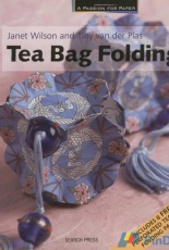 A Passion for Paper-Tea Bag Folding by Janet Wilson+Tiny van der Plas -2009