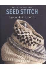 Seed Stitch: Beyond Knit 1, Purl 1 － 2017