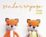Atelie Layah - Luciana Cruz - Mr Fox - Senhor Raposo - Portuguese