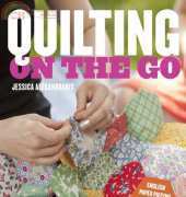 Quilting on the Go-English Paper Piecing Projects You Can Take Anywhere 2013