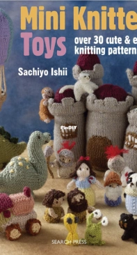 Mini Knitted Toys - Sachiyo Ishii