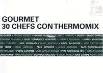 Thermomix - Gourmet. 30 Chefs con Thermomix - Spanish