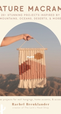 Nature Macrame  - Rachel Breuklander