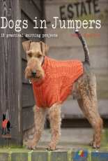 Dogs in Jumpers 15 Practical Knitting Projects by Debbie Humphreys