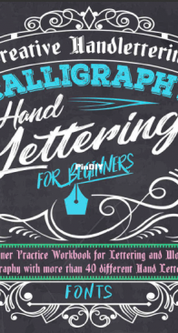 Calligraphy and Hand Lettering For Beginners - Fonts - Creative Handlettering