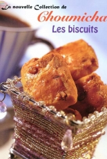 La nouvelle Collection de Choumicha-Les Biscuits /French