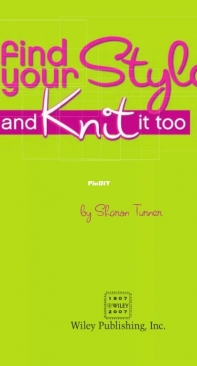 Find Your Style, and Knit It Too by Sharon Turner