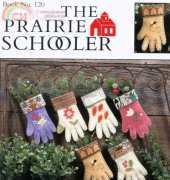 The Prairie Schooler Book 120 - Garden Gloves