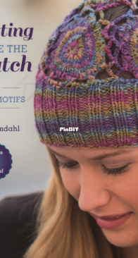Knitting Outside the Swatch - Kristin Omdahl
