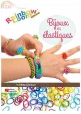 Bijoux en élastiques : Rainbow loom/French