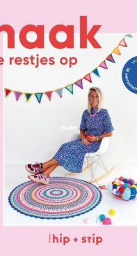 Annemarie Huijser - Crochet your leftovers - Haak je restjes op - Dutch
