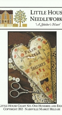 Little House Needleworks 108 A Stitchers Heart PCS + XSD
