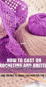 How To Cast On Crocheting And Knitting Teri Goodwyn