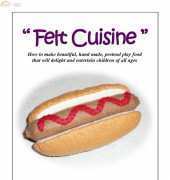 Felt Cuisine The Hot Dog