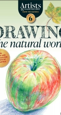 Artists and Illustrators How To Guides - Drawing The Natural World - Vol 6 - 2025