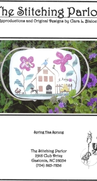 The Stitching Parlor - Spring has Sprung by Clara L Blalock