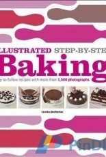 Illustrated Step-by-Step Baking - Caroline Bretherton
