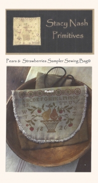 Stacy Nash Primitives - Pears and Strawberries Sampler Sewing Bag