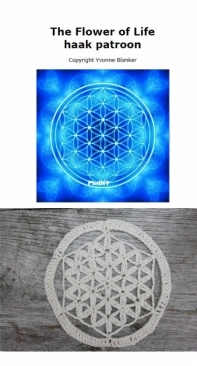 Yvonnes Crochet Art - Yvonne Blanker - The Flower Of LiFe - Dutch