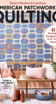 American Patchwork and Quilting -  Issue 188 - June 2024