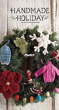 Handmade Holiday - 2016 - Knit Picks