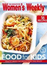 The Singapore Womens Weekly Food for Kids Recipes