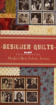 Designer Quilts - Great Projects from Moda's Best Fabric Artists